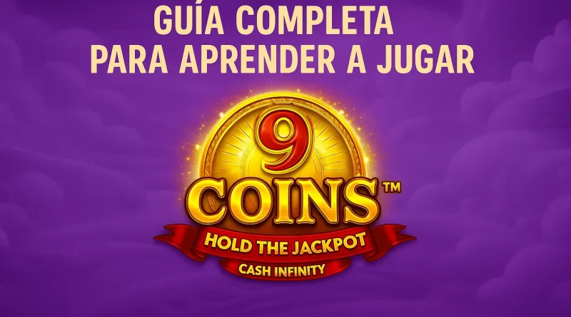 Guia_Experta_para_Jugar _9 Coins_
